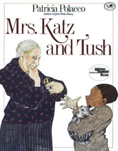 Mrs. Katz and Tush (Reading Rainbow Book)