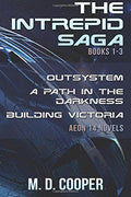 The Intrepid Saga - Books 1-3: An Aeon 14 Novel