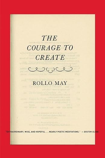 The courage to create / Rollo May