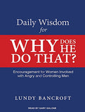 Daily Wisdom for Why Does He Do That?