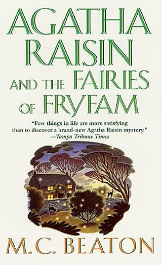 Agatha Raisin and the fairies of Fryfam