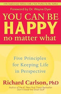You Can Be Happy No Matter What