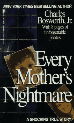 Every Mother's Nightmare