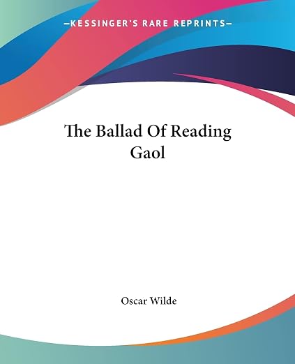 The Ballad Of Reading Gaol