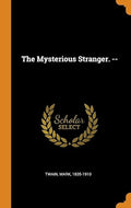 The Mysterious Stranger. --