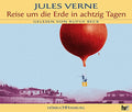 Reise um die Erde in 80 Tagen. 6 CDs.