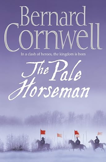 The Pale Horseman (The Saxon Chronicles Series #2)