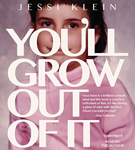 You'll Grow Out of It Lib/E
