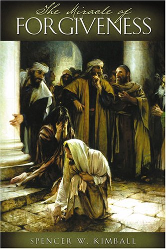 The Miracle of Forgiveness