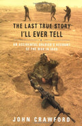 The Last True Story I'll Ever Tell