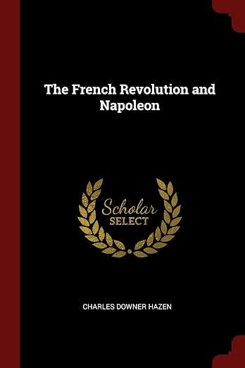 The French Revolution and Napoleon