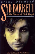 Syd Barrett: Crazy Diamond