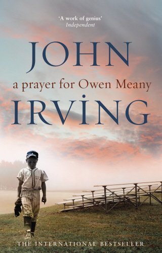A prayer for Owen Meany.