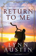 Return to Me (The Restoration Chronicles)