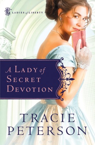 A Lady of Secret Devotion (Ladies of Liberty)