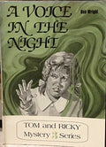 A Voice in the Night (Tom & Ricky Mystery 3 Series)