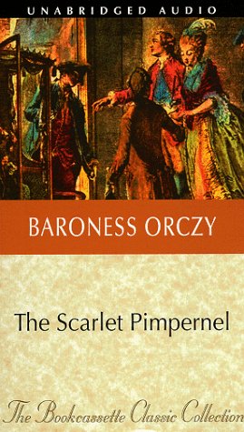 The Scarlet Pimpernel (Bookcassette(r) Edition)