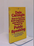 How to Develop Self-Confidence and Influence People by PUBLIC SPEAKING
