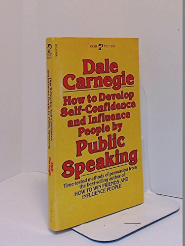 How to Develop Self-Confidence and Influence People by PUBLIC SPEAKING