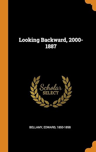 Looking Backward, 2000-1887