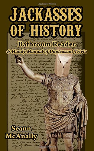 Jackasses of History Bathroom Reader