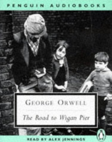 The Road to Wigan Pier (Classic, 20th-Century, Audio)