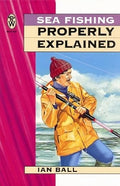 Sea fishing properly explained.