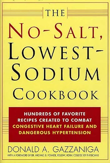 The No-Salt, Lowest-Sodium Cookbook