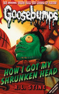 How I Got My Shrunken Head (Goosebumps)