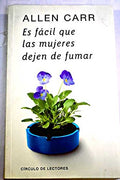 Es fácil que las mujeres dejen de fumar