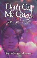 Don't Call Me Crazy!