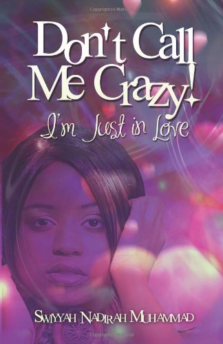 Don't Call Me Crazy!