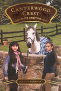 Elite Ambition (Turtleback School & Library Binding Edition) (Canterwood Crest (Pb))
