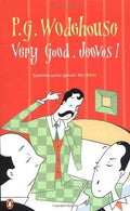 Very good, Jeeves