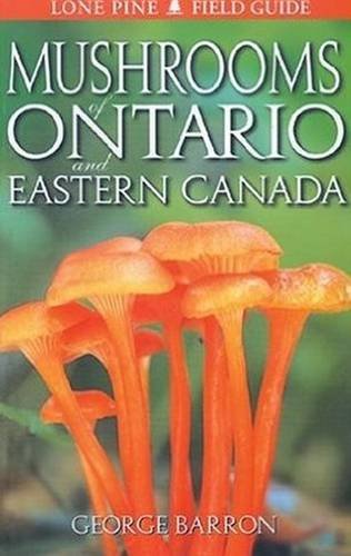 Mushrooms of Ontario and Eastern Canada (Lone Pine Field Guides)