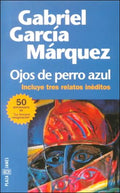 Ojos de Perro Azul - Tres Relatos Ineditos