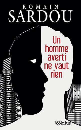 Un homme averti ne vaut rien