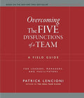 Overcoming the five dysfunctions of a team
