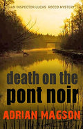 Death on the Pont Noir (Inspector Lucas Rocco)