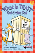 What Is That Said the Cat
