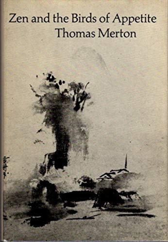 Zen and the Birds of Appetite