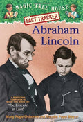 Abraham Lincoln : A Nonfiction Companion to Magic Tree House 47