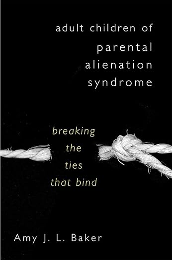 Adult Children of Parental Alienation Syndrome