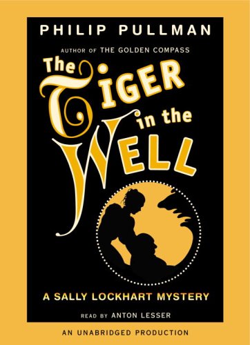 The Tiger in the Well (Sally Lockhart Mystery)
