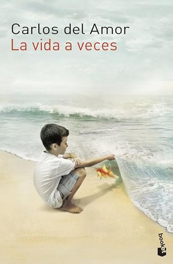 La vida a veces