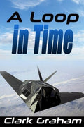 A Loop in Time (Time Loop) (Volume 1)