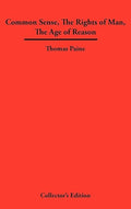 Common Sense, The Rights of Man, The Age of Reason