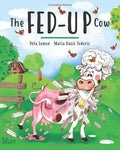 The Fed-up Cow