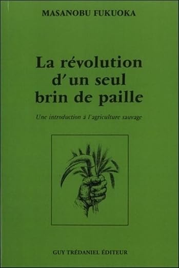 La revolution d'un seul brin de paille