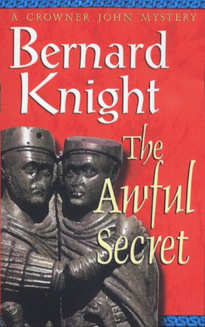 The Awful Secret (A Crowner John Mystery)